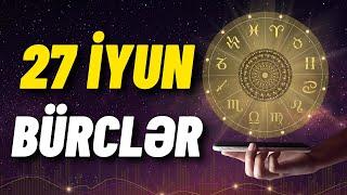 BÜRCLƏR - 27 İYUN 2023 ( SƏSLİ ) Ulduz Falı