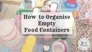 Organize Food Storage Containers/Empty Food Storage Container -- ORGANISATION