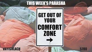 Leaving the Comfort Zone | Rabbi Yaacov Haber | Parshat Vayishlach 5780