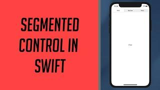 How to use a Segmented Control in Swift