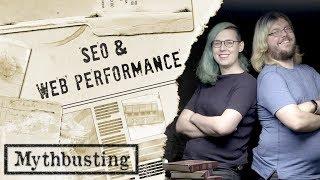 Web Performance: SEO Mythbusting