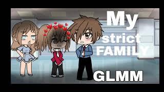 My Strict Family |Short Glmm (Gacha Life) //Mxnty Bunny//