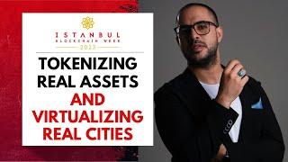 Tokenizing Real Assets and Virtualizing Real Cities - IBW23