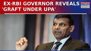 Former RBI Governor Raghuram Rajan Slams 'Policy Paralysis' In UPA, Links Corruption To Bank NPAs