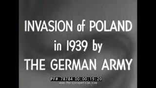 GERMAN INVASION OF POLAND 1939  WORLD WAR II FILM  78784