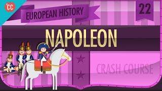 Napoleon Bonaparte: Crash Course European History #22