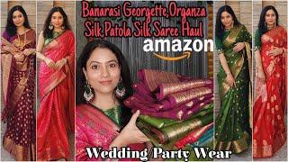 Amazon Saree Haul For Wedding Party | Organza Silk,Banarasi Georgette Silk,Art Silk Saree Tryon Haul