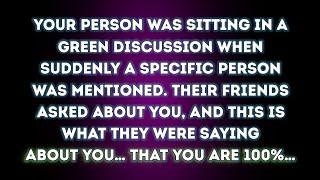 Angels say Your Person Heard This About You in a Discussion, That You Are 100%...  Angel Message