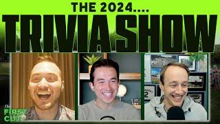  THE 2024 TRIVIA SHOW!  | The First Cut Podcast