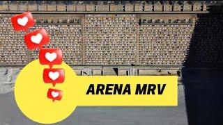 ARENA MRV OBRAS NO CAMPO CHEGANDO NA FASE FINAL.