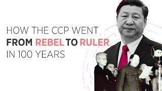 How the Chinese Communist Party went from rebel to ruler in 100 years