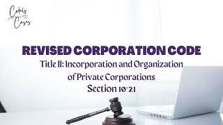 Revised Corporation Code Title II Section 10-21 Audio Codal