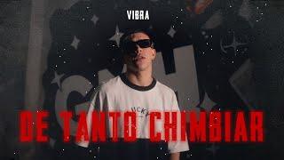 VIBRA - De Tanto Chimbiar (Video Oficial)