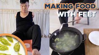 Man with no arms makes dumplings with feet  | LOVE THIS!