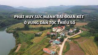 Phát huy sức mạnh đại đoàn kết ở vùng dân tộc thiểu số