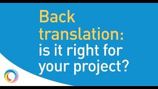 Back Translation: when to use it (and when not to!)