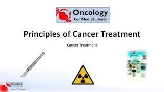 Principles of Cancer Treatment