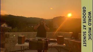 World music groove at sunset || Full Vinyl Set