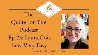 QOF 23 SewVeryEasy with Laura Coia