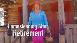 Homesteading After Retirement