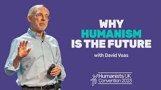 Why humanism is the future, with David Voas | Humanists UK Convention 2023