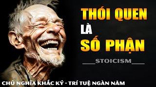 Thay Đổi Thói Quen - Thay Đổi Số Phận || Khắc Kỷ 365