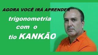 Trigonometria - Aula 2: ângulos de 30º, 45º e 60º - PROFESSOR KANKÃO