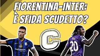 Fiorentina-Inter è sfida scudetto?