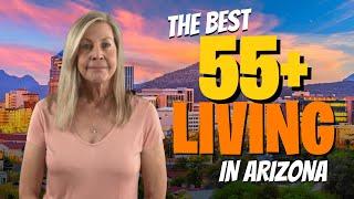 The Best 55+ Living in Arizona | East Valley Arizona Real Estate