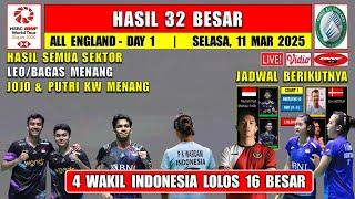 4 WAKIL INDONESIA MENANG ~ Hasil 32 Besar All England 2025 Hari Ini ~ LEO/BAGAS & JOJO MENANG