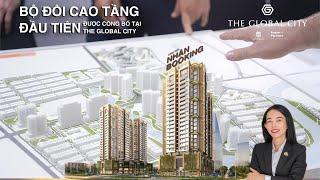 Cao tầng The Global City lần đầu ra mắt - Gọi 0938 262 807 Em Quyên chọn căn đẹp