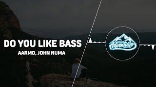 AARMO, John Numa - Do You Like Bass