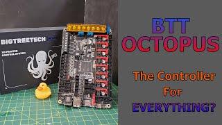 BTT Octopus - This Controller Has (almost) EVERYTHING