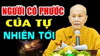 Người Có Phước CỦA Tự Nhiên Tới (Hay Quá) - Sư cô Tâm Tâm