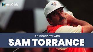 "My whole crotch was saturated" | Sam Torrance Interview | AceOdds.com