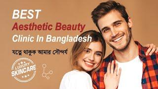 Best aesthetic skin clinic in Bangladesh | #1 |  VitaSkin Amazing Skin & Hair Treatments