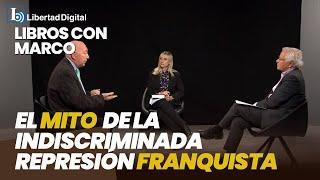 Libros con Marco: Miguel Platón desmiente el mito de la indiscriminada represión franquista en la