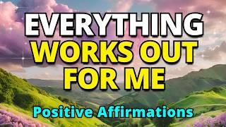 Everything Works Out For Me | Best Powerful Gratitude Morning Affirmations for Positive Mindset