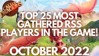 Call of Dragons | Top 25 Players w/ Most Gathered RSS in the Game! [October 2022]