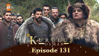 Kurulus Osman Urdu Season 6 Episode 131 in Urdu By Atv