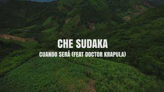 Che Sudaka feat. Dr  Krapula - "Cuando Sera" - Videoclip Oficial