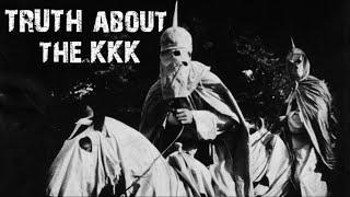 TRUTH about the Ku Klux Klan - KKK - Forgotten History