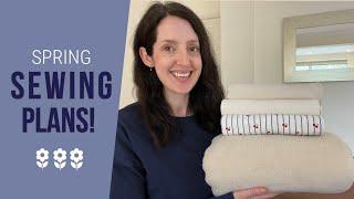 Spring sewing plans | FG fabric haul & lots I want to sew in March!