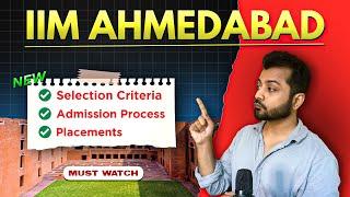 IIM Ahmedabad : Everything you need to know | Selection Criteria , Admission process &  Placement