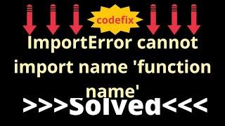 How to Fix "ImportError: cannot import name" Error in Python