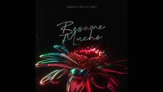 Abbsolut, Christopher Flores - Besame Mucho