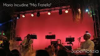 "Mio Fratello" - Mario Incudine live ad Antillo (Me) 20 Agosto 2019