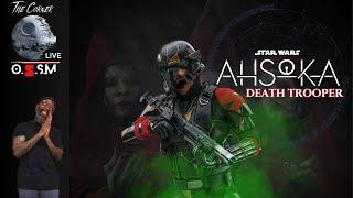 THE CORNER: HOT TOY STAR WARS AHSOKA "DEATH TROOPER"