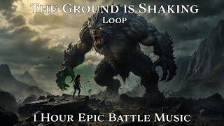 The Ground is Shaking | Loop | 1 Hour Epic TTRPG Battle Music