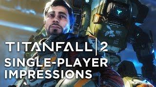 Is Titanfall 2's Single-player a Worthy Addition?